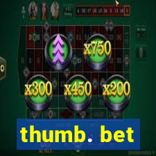 thumb. bet